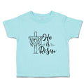 Toddler Clothes He Is Risen Toddler Shirt Baby Clothes Cotton