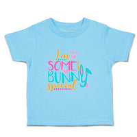 Toddler Clothes I'M Some Bunny Special Toddler Shirt Baby Clothes Cotton