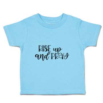 Toddler Clothes Rise up and Pray Toddler Shirt Baby Clothes Cotton