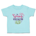 Toddler Clothes Spring Is in The Air Toddler Shirt Baby Clothes Cotton