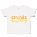 Toddler Clothes Choose Happy A Toddler Shirt Baby Clothes Cotton