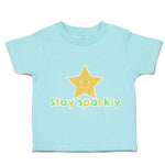 Toddler Clothes Stay Sparkly Star Toddler Shirt Baby Clothes Cotton