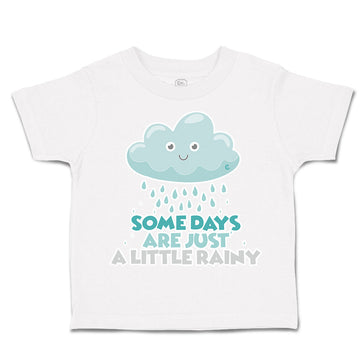 Toddler Clothes Some Days Are Just A Little Rainy Toddler Shirt Cotton