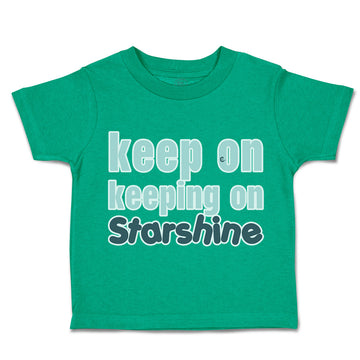 Toddler Clothes Keep on Keeping on Star Shine Toddler Shirt Baby Clothes Cotton