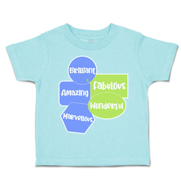 Toddler Clothes Brilliant Amazing Marvellous Wonderful Toddler Shirt Cotton