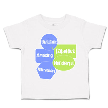 Toddler Clothes Brilliant Amazing Marvellous Wonderful Toddler Shirt Cotton