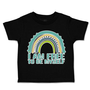 Toddler Clothes I Am Free to Be Myself Rainbow Toddler Shirt Baby Clothes Cotton