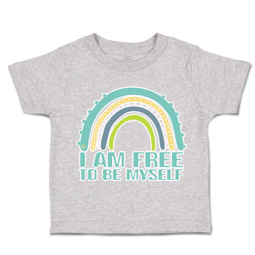 Toddler Clothes I Am Free to Be Myself Rainbow Toddler Shirt Baby Clothes Cotton