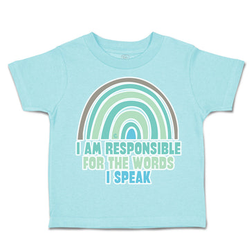 Toddler Clothes I Am Responsible for The Words I Speak Toddler Shirt Cotton