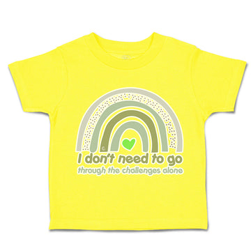 Toddler Clothes I Do Not Need to Go Challenges Alone Toddler Shirt Cotton