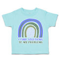 Toddler Clothes I Find Solutions to My Problems Rainbow Toddler Shirt Cotton