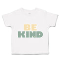 Toddler Clothes Be Kind A Toddler Shirt Baby Clothes Cotton