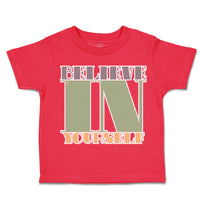 Toddler Clothes Believe in Yourself B Toddler Shirt Baby Clothes Cotton