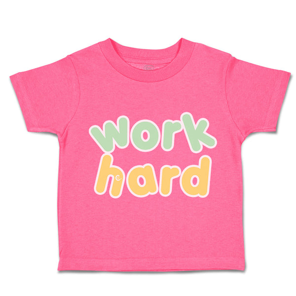 Toddler Clothes Work Hard Toddler Shirt Baby Clothes Cotton