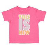 Toddler Clothes This Is New Toddler Shirt Baby Clothes Cotton