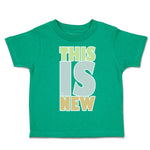 Toddler Clothes This Is New Toddler Shirt Baby Clothes Cotton