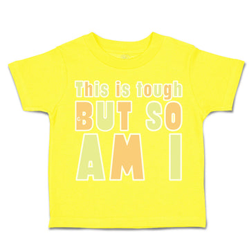 Toddler Clothes This Is Tough but So Am I Toddler Shirt Baby Clothes Cotton