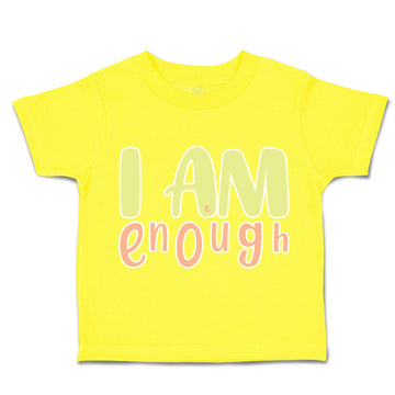 Toddler Clothes I Am Enough A Toddler Shirt Baby Clothes Cotton