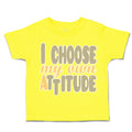 Toddler Clothes I Choose My Own Attitude Toddler Shirt Baby Clothes Cotton