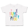 Toddler Clothes Guys Dance Too Dancers Toddler Shirt Baby Clothes Cotton