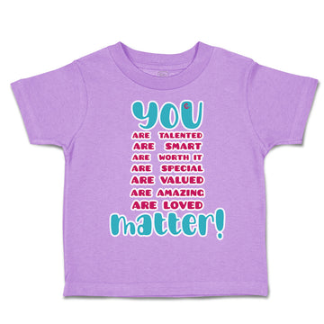 Toddler Clothes Talented Smart Special Worth It Valued Toddler Shirt Cotton