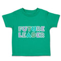 Toddler Clothes Future Leader Toddler Shirt Baby Clothes Cotton