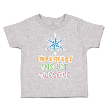 Toddler Clothes Imperfect and Yet Awesome Toddler Shirt Baby Clothes Cotton