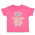 Toddler Clothes If You Can See It You Can Be It Crown Toddler Shirt Cotton