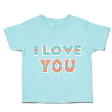 Toddler Clothes I Love You Toddler Shirt Baby Clothes Cotton