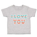 Toddler Clothes I Love You Toddler Shirt Baby Clothes Cotton