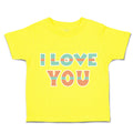 Toddler Clothes I Love You Toddler Shirt Baby Clothes Cotton