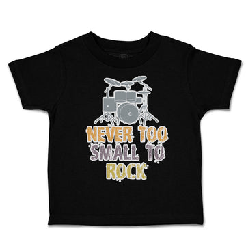 Toddler Clothes Never Too Small to Rock Toddler Shirt Baby Clothes Cotton