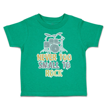 Toddler Clothes Never Too Small to Rock Toddler Shirt Baby Clothes Cotton