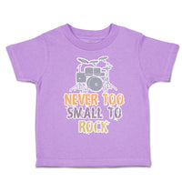 Toddler Clothes Never Too Small to Rock Toddler Shirt Baby Clothes Cotton