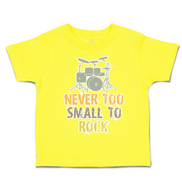 Toddler Clothes Never Too Small to Rock Toddler Shirt Baby Clothes Cotton