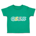 Toddler Clothes Geek Freak Toddler Shirt Baby Clothes Cotton