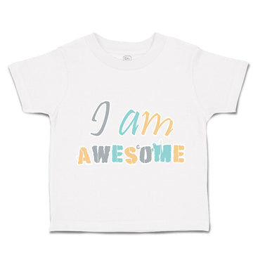 Toddler Clothes I Am Awesome Toddler Shirt Baby Clothes Cotton