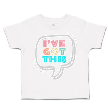 Toddler Clothes I Have Got This Boat Wheel Toddler Shirt Baby Clothes Cotton