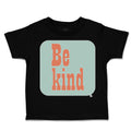 Toddler Clothes Be Kind H Toddler Shirt Baby Clothes Cotton