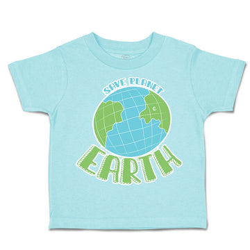 Toddler Clothes Save Planet Earth Globe Toddler Shirt Baby Clothes Cotton