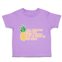 Toddler Clothes Be A Pineapple Stand Tall Wear A Crown Toddler Shirt Cotton