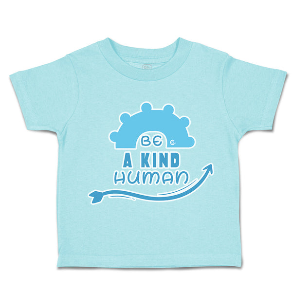 Toddler Clothes Be A Kind Human Toddler Shirt Baby Clothes Cotton