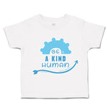 Toddler Clothes Be A Kind Human Toddler Shirt Baby Clothes Cotton