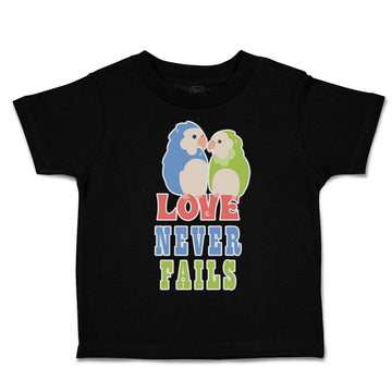 Toddler Clothes Love Never Fails Love Birds Toddler Shirt Baby Clothes Cotton