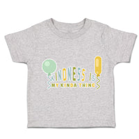Toddler Clothes Kindness Is My Kind Thing Toddler Shirt Baby Clothes Cotton