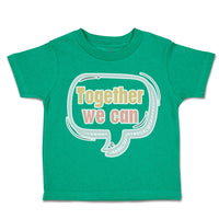 Toddler Clothes Together We Can Toddler Shirt Baby Clothes Cotton