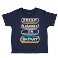 Toddler Clothes Dream Believe Do Repeat Toddler Shirt Baby Clothes Cotton