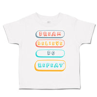 Toddler Clothes Dream Believe Do Repeat Toddler Shirt Baby Clothes Cotton