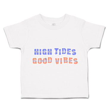 Toddler Clothes High Tides Good Vibes Toddler Shirt Baby Clothes Cotton