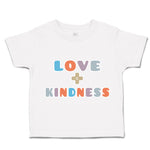 Toddler Clothes Love Plus Kindness Toddler Shirt Baby Clothes Cotton